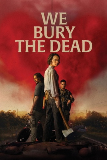 We Bury The Dead (2026)